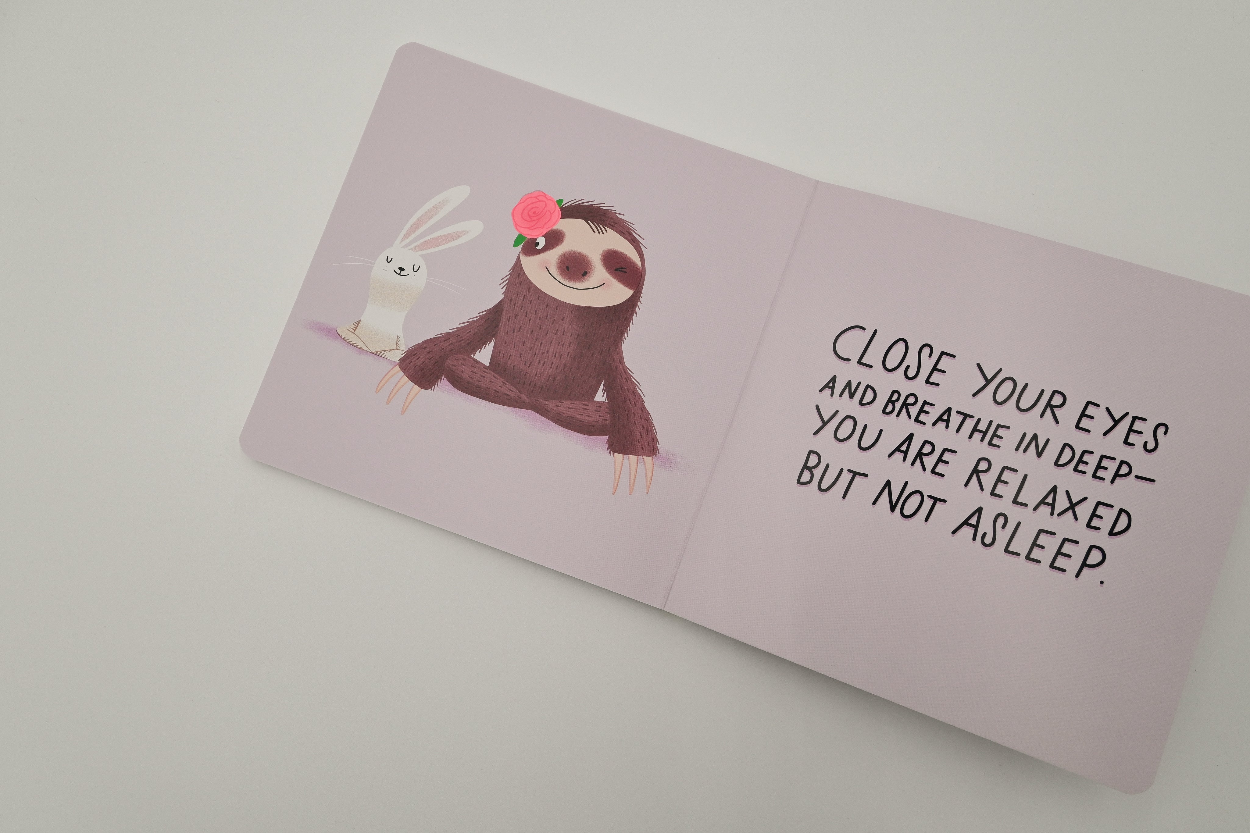 Sloth and Smell the Roses