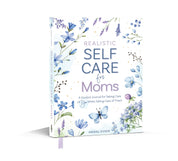 Realistic Self-Care for Moms